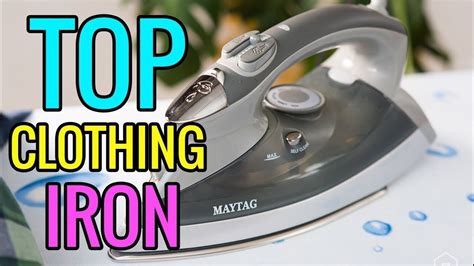 Clothing Iron Best Clothing Irons 2020 Top Rated 3 Clothing Irons