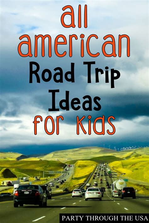 Party Through The Usa All American Road Trip Ideas For Kids American