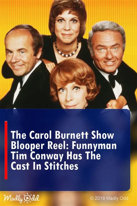 The Carol Burnett Show Blooper Reel Funnyman Tim Conway Has The Cast