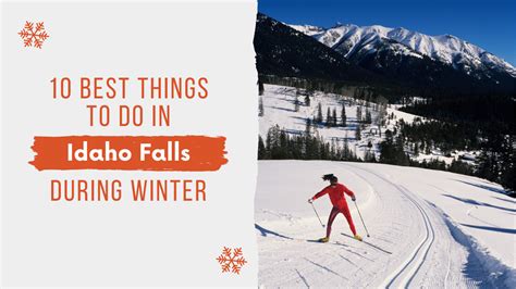 10 Best Things To Do In Idaho Falls During The Winter