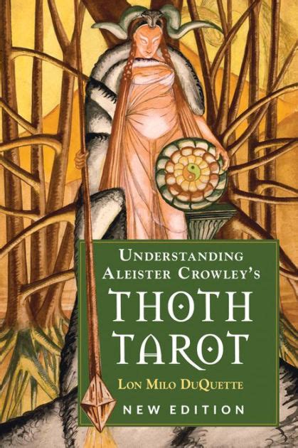 understanding aleister crowley s thoth tarot by lon milo duquette pdf