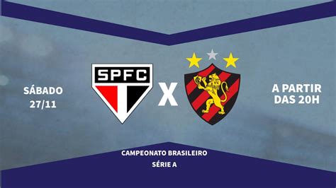 São Paulo x Sport ao vivo pela Série A do Brasileiro o Escrete de