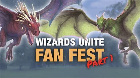 Wizards Unite Fan Fest Unleashed Dragons Into The Muggle World Youtube