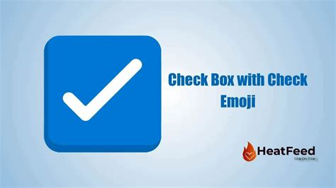 ☑️ Check Box With Check Emoji ️ Copy And Paste 📋 Heatfeed