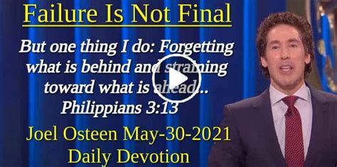 Joel Osteen May 30 2021 Read Daily Devotional Failure Is Not Final
