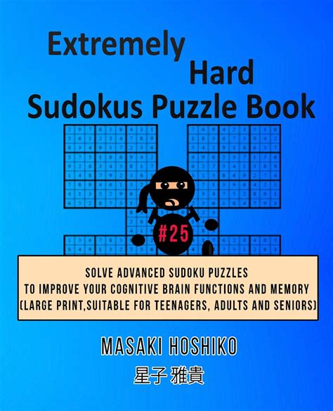 Extremely Hard Sudokus Puzzle Book 25 Solve Advanced Sudoku Puzzles