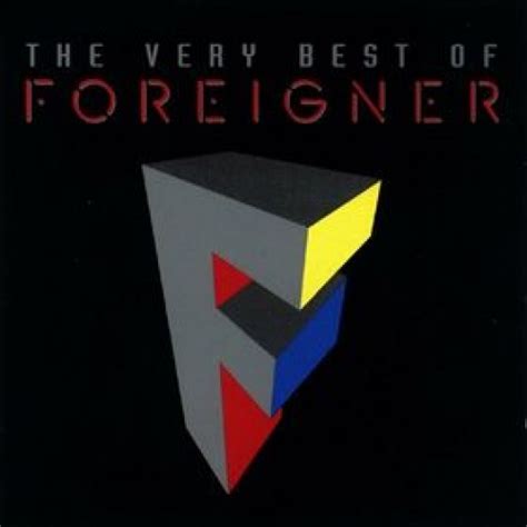 The Very Best Of Foreigner Album By Foreigner Best Ever Albums