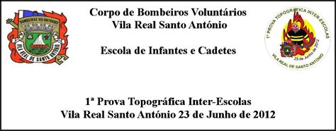 Vila real de santo antónio is a city, civil parish, and municipality in the algarve, portugal. SAFEPLACE52: 1ª Prova Topográfica Inter-Escolas Bombeiros ...