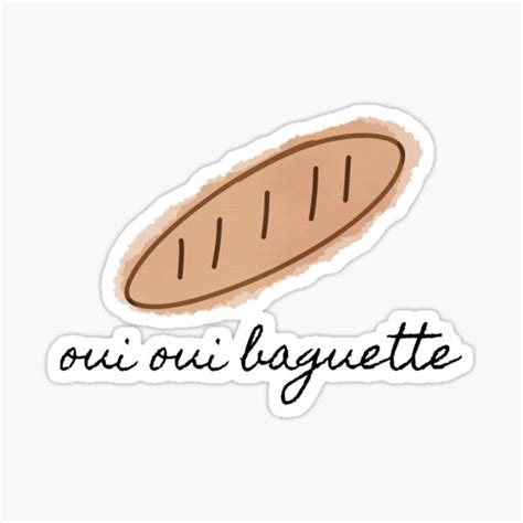 Oui Oui Baguette Sticker By Ana C20 Redbubble