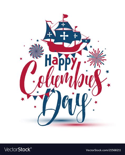 Happy Columbus Day The Trend Calligraphy Vector Image