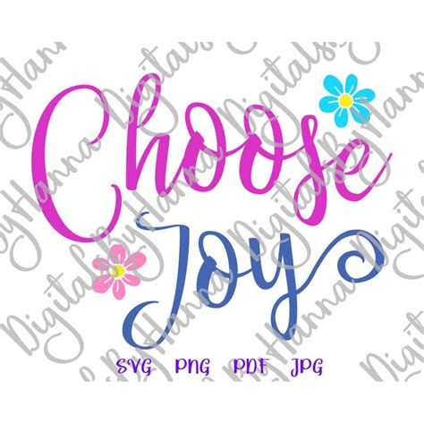 Inspirational Svg Files For Cricut Sayings Choose Joy Svg Joyful Quotes