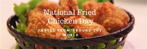 July 6th is national fried chicken day, and tummies across the country are already growling in anticipation. National Fried Chicken Day: Tastes From Around The World