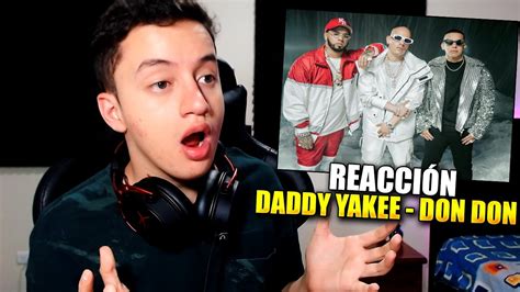 ReacciÓn Daddy Yankee Anuel Aa And Kendo Kaponi Don Don Video