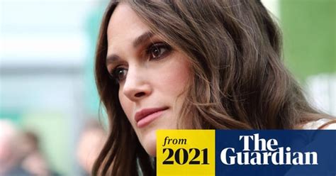 Keira Knightley Says Every Woman She Knows Has Been Harassed Rentertainment