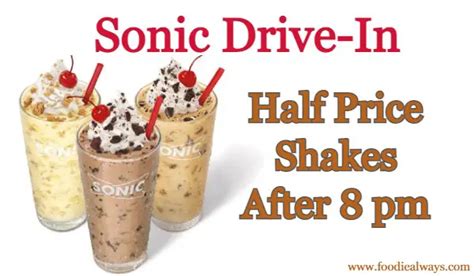Sonic Shakes After 8 Pm Sonic Drive In Half Price Shakes Offer 2021