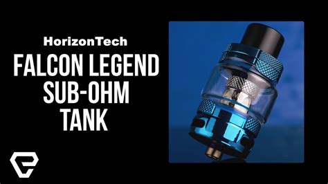 Horizon Tech Falcon Legend Sub Ohm Tank Review Youtube