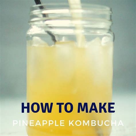 Pineapple Kombucha Recipe In Flip Top Bottles A Real Food Journey
