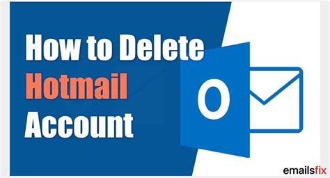 How To Delete Hotmail Account A Complete Guide