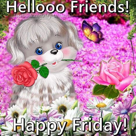 Hellooo Friends Happy Friday Pictures Photos And Images For
