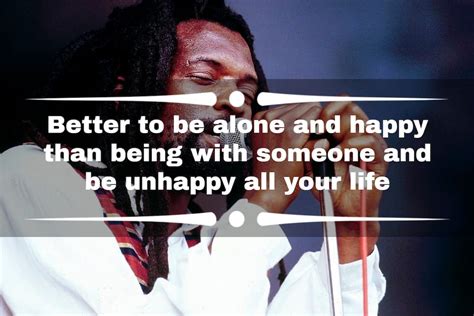 20 Best Lucky Dube Quotes About Life Love Success And Politics