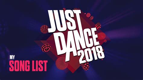 The visualizations refer to each time a user enters this list but it is not the same as the plays, since many songs can be played within the same visualization. Just Dance 2018 - Song List (Fanmade) - YouTube
