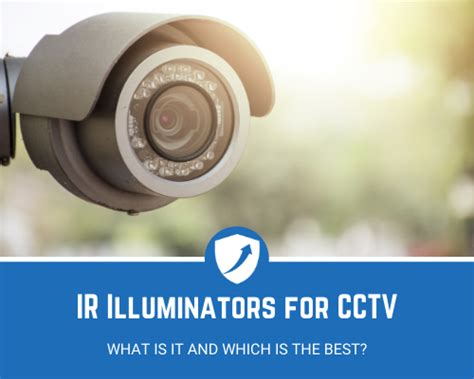 Best Ir Illuminators For Cctv In The Uk 2023 Review Upcoming Security