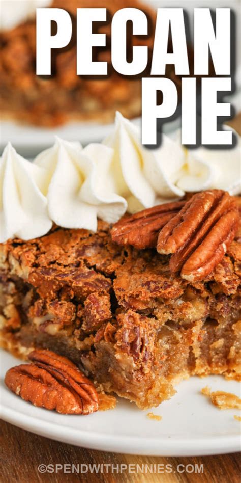 Easy Pecan Pie Recipe Spend With Pennies Honey And Bumble Boutique