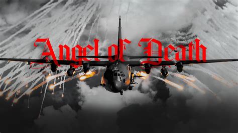 Ac 130 Gunship The Angel Of Death Youtube