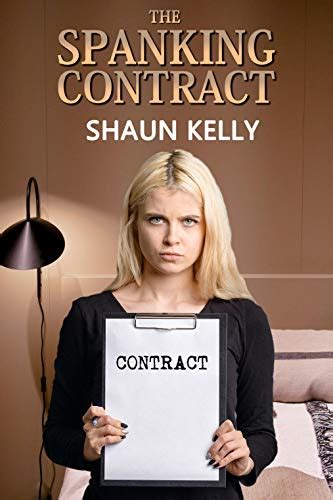 the spanking contract five tales of female led relationships ebook kelly shaun publications