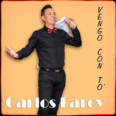Carlos Faroy Vengo Con To´ Solar Latin Club