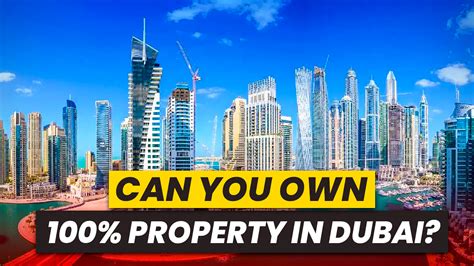 Can You Own 100% Property in Dubai? - Dubai Real Estate | Buy & Sell