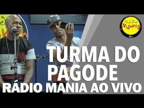 Radio Mania Turma Do Pagode Pensa Bem YouTube
