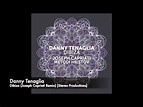 Danny Tenaglia - Dibiza (Joseph Capriati Remix) [Stereo Productions ...