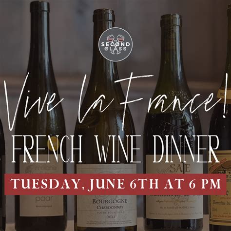 Vive La France French Wine Dinner 6623 The Second Glass
