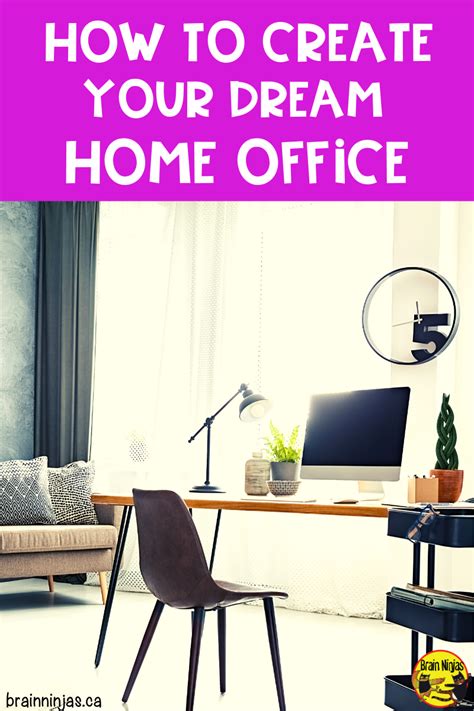 How To Create Your Dream Home Office Ninja Notes