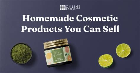 Easy Homemade Cosmetic Products You Can Sell