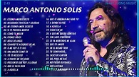 2 Hora De Éxitos Romanticos de Marco Antonio Solis Las 30 Canciones ...