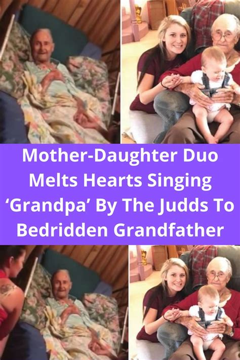 Mother Daughter Duo Melts Hearts Singing Grandpa By The Judds To