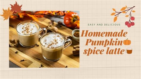 How To Make The Best Pumpkin Spice Latte At Home Easy Pumpkin Spice