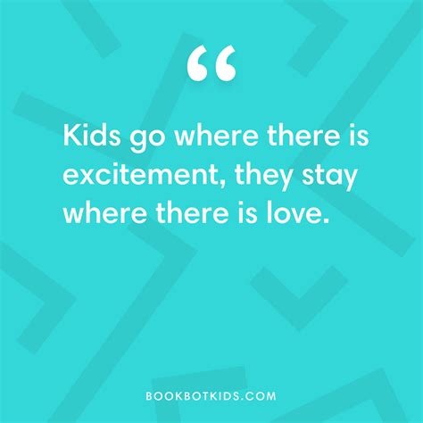 77 Of The Best Quotes For Kids Bookbot