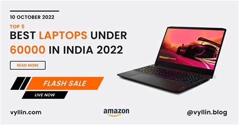 Best Laptops Under 60000 In India 2023 Updated Vyllin