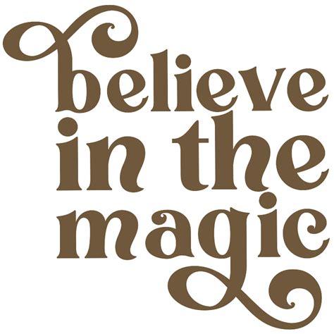 Believe In The Magic Svg Cutting For Business