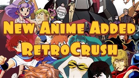 Retrocrush Is Adding More Retro Anime To Their Streaming Service Youtube
