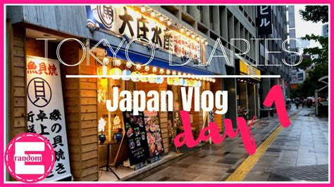 Tokyo Diaries Japan Vlog Day 1 Youtube