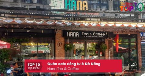 Yên Tĩnh Cùng 10 Quán Cafe Riêng Tư ở Đà Nẵng Giữa Chốn Phố Thị Networks Business Online Việt