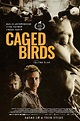 Caged Birds (2022) — The Movie Database (TMDB)