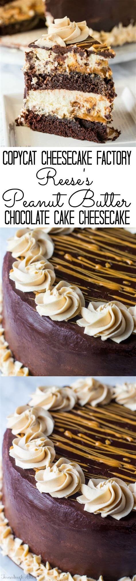 Copycat Cheesecake Factory Reeses Peanut Butter Chocolate Cake Cheesecake