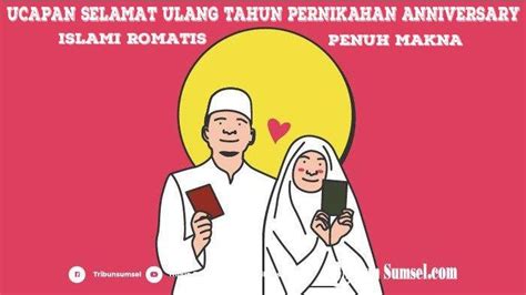 Ucapan Anniversary Pernikahan Islami Penuh Makna Dan Romantis Untuk Suami Istri