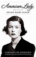 American Lady: The Life of Susan Mary Alsop by Frances [Introduction ...