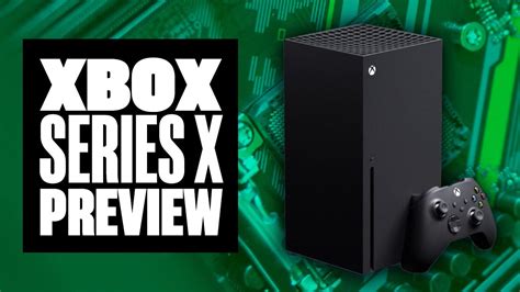 Xbox Series X Preview Xbox Series X Youtube